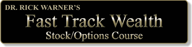 Dr. Rick Warner, Fast Track Wealth, Stock Options Course